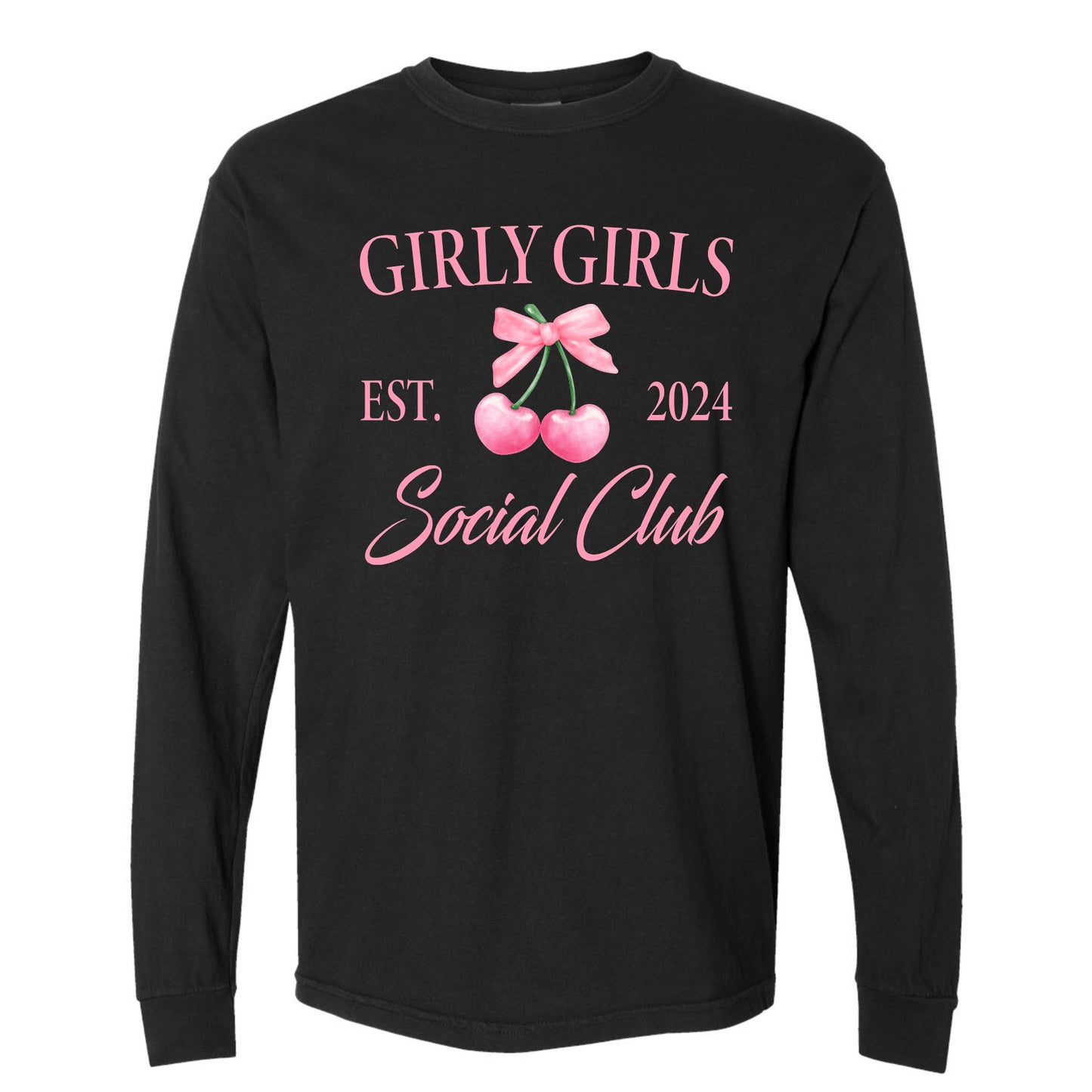 Girly Girls Social Club Long Sleeve Tee