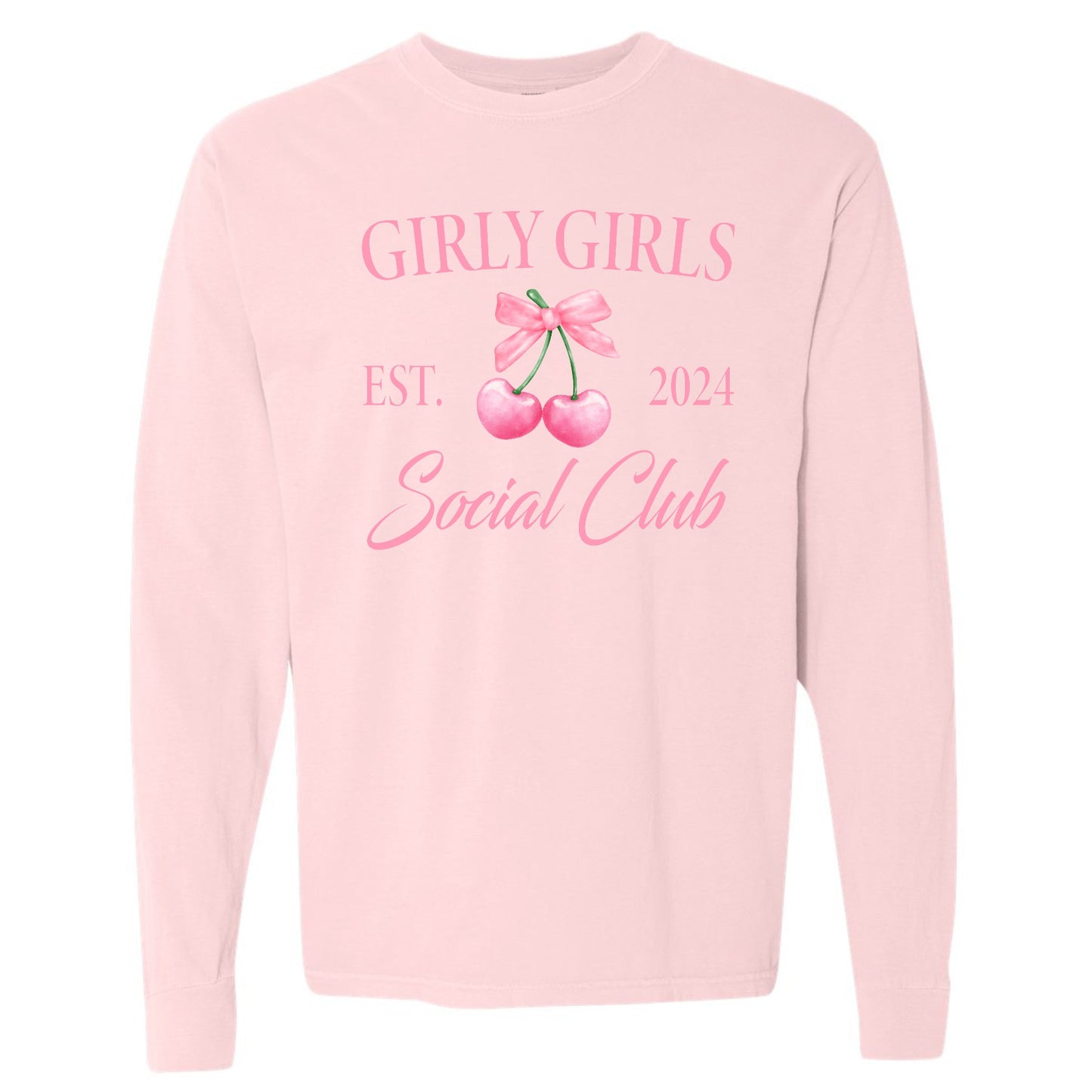 Girly Girls Social Club Long Sleeve Tee