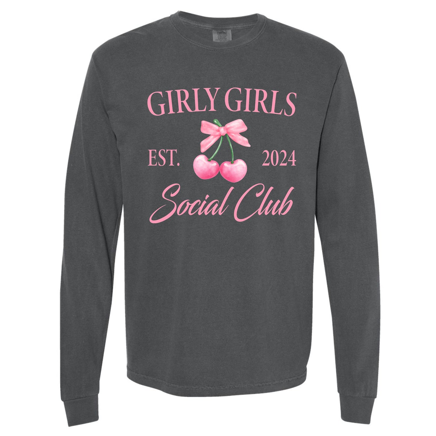 Girly Girls Social Club Long Sleeve Tee