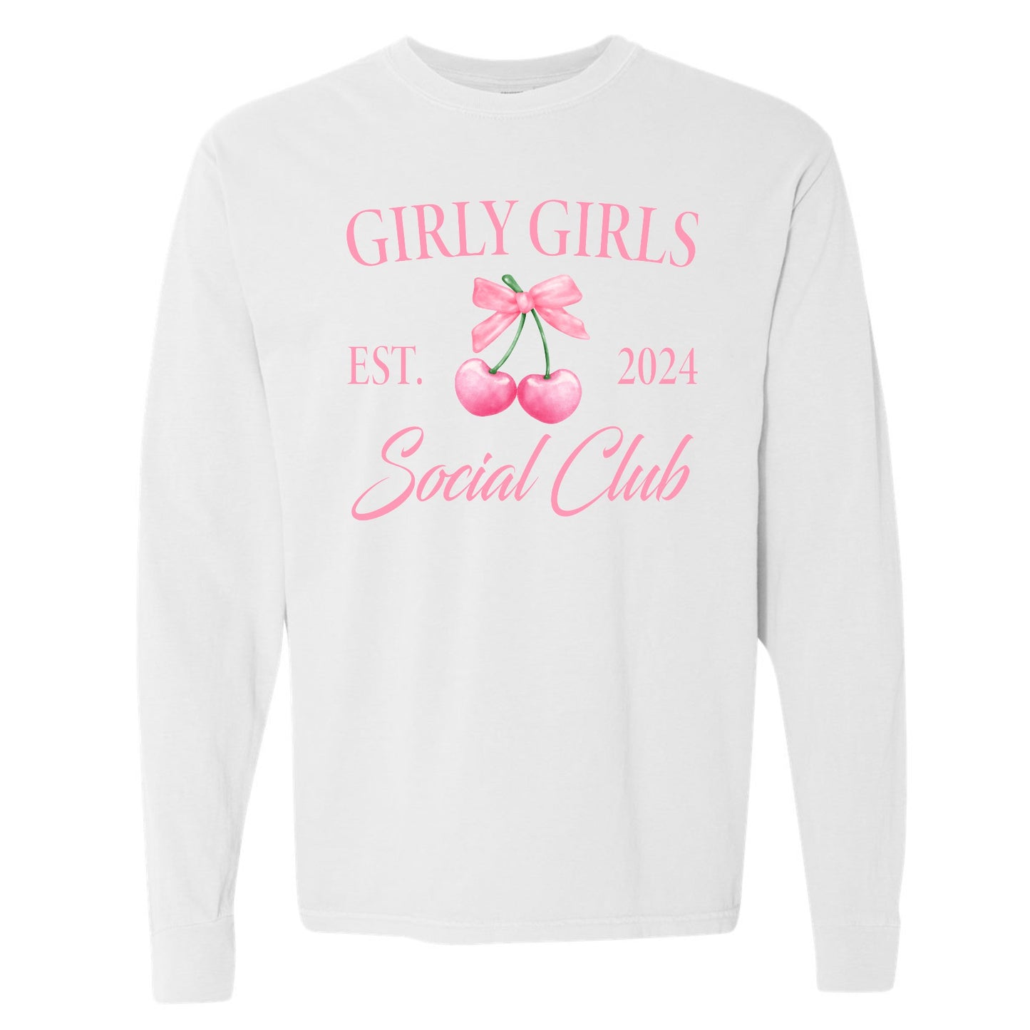 Girly Girls Social Club Long Sleeve Tee