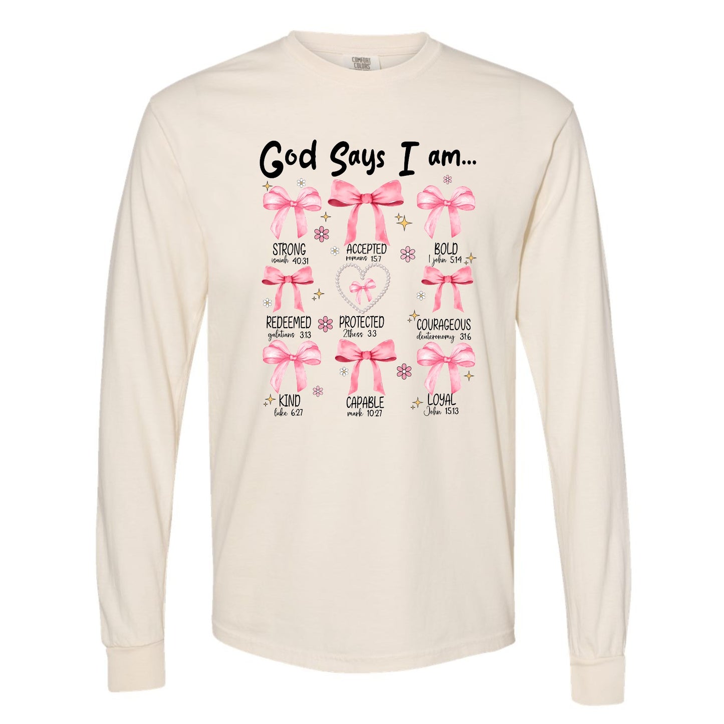 God Says I Am Long Sleeve Tee