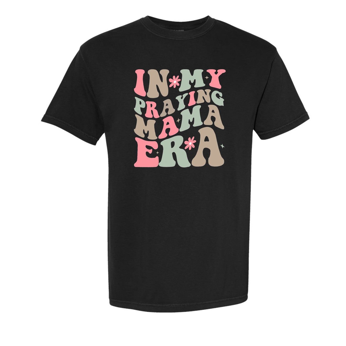 In My Praying Mama Era Tee