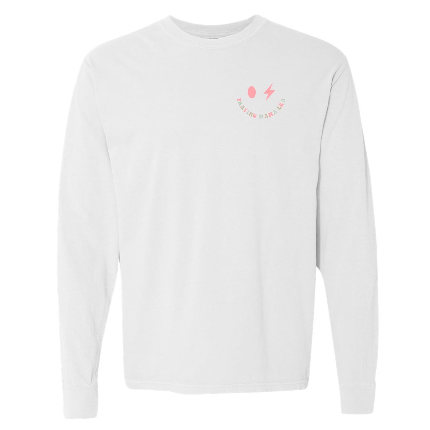 In My Praying Mama Era Long Sleeve (Front & Back)