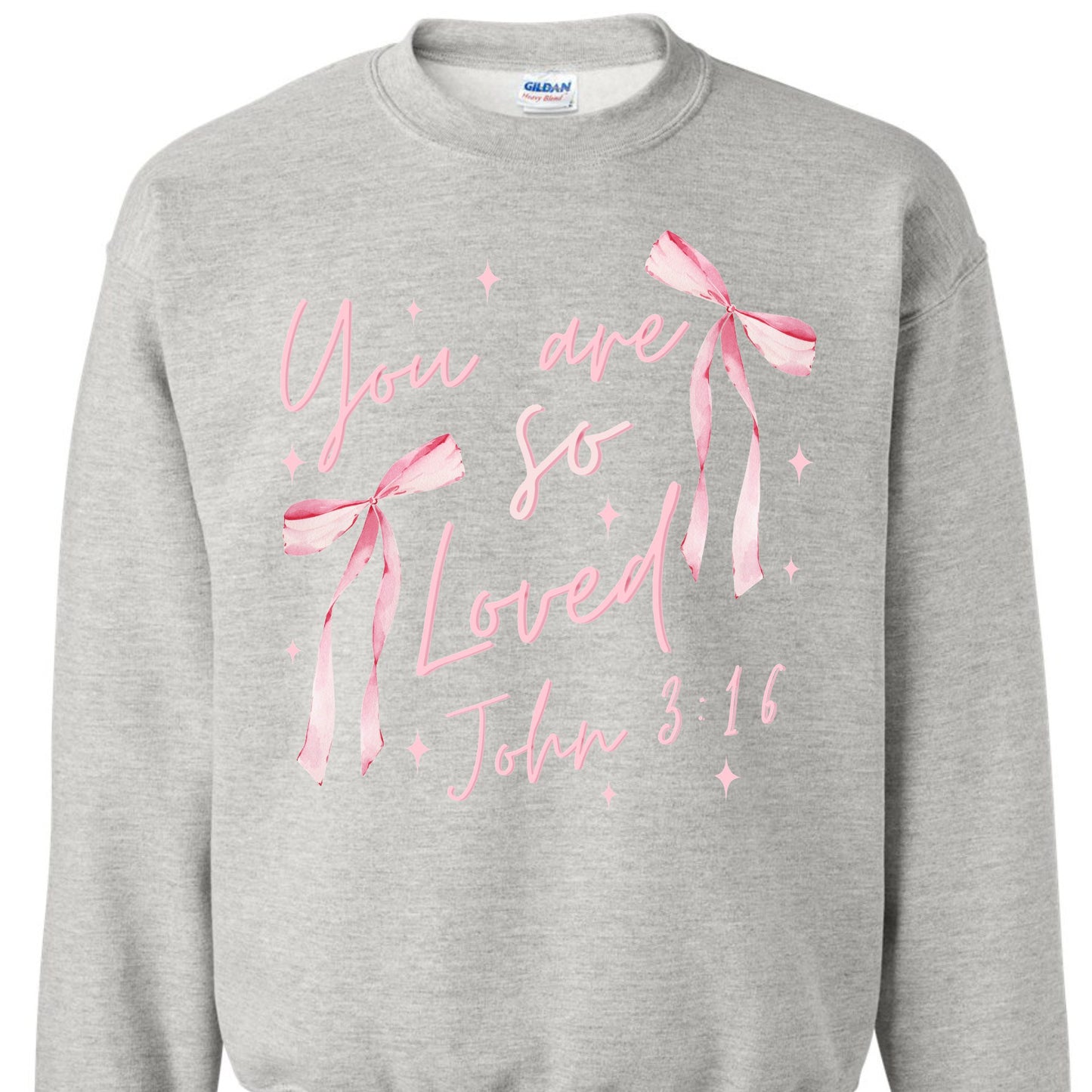 You Are So Loved (John 3:16) Crewneck Sweater