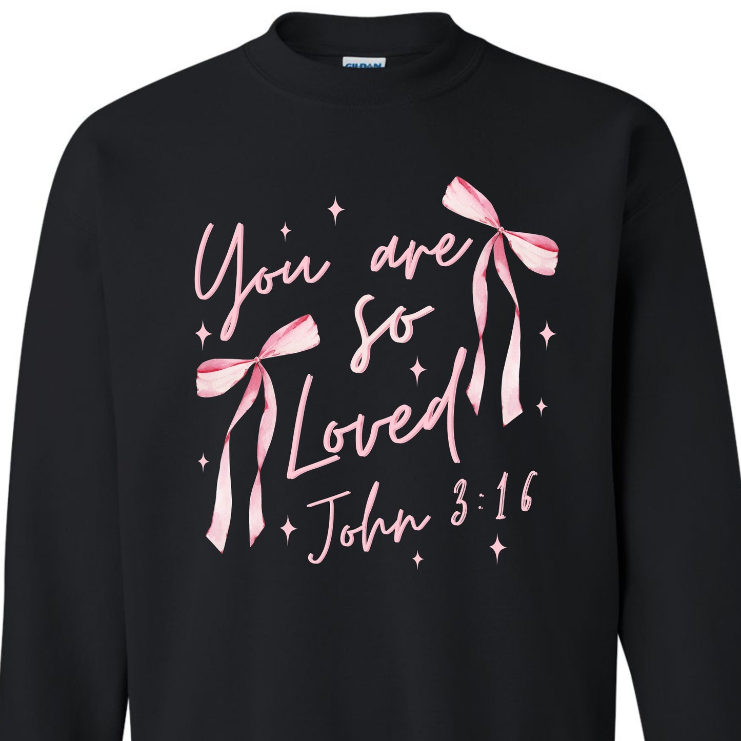 You Are So Loved (John 3:16) Crewneck Sweater