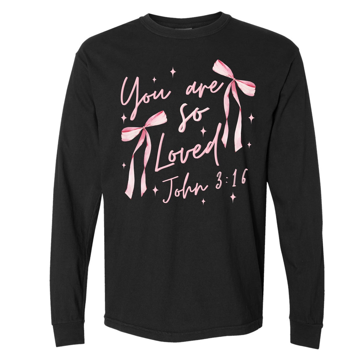 You Are So Loved (John 3:16) Long Sleeve Tee